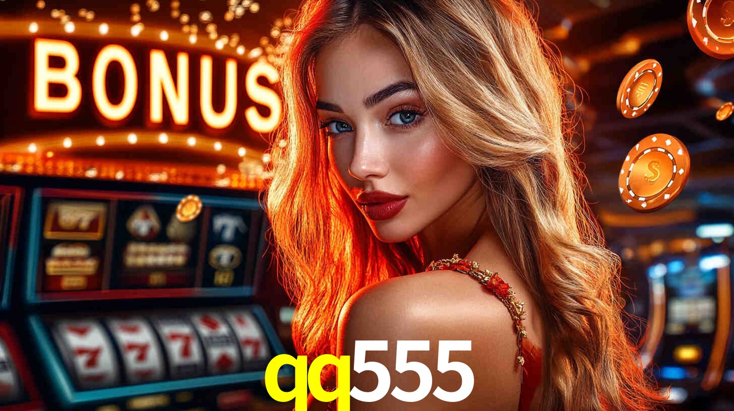 Bônus de Cadastro no qq555